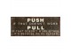 Černá antik nástěnná kovová cedule Push Pull - 50*1*20 cm