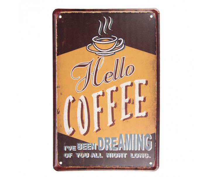 Hnědá nástěnná kovová cedule Hello Coffee - 20*1*30 cm