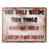 Antik nástěnná kovová cedule One Only Needs Two Tools - 25*1*20 cm
