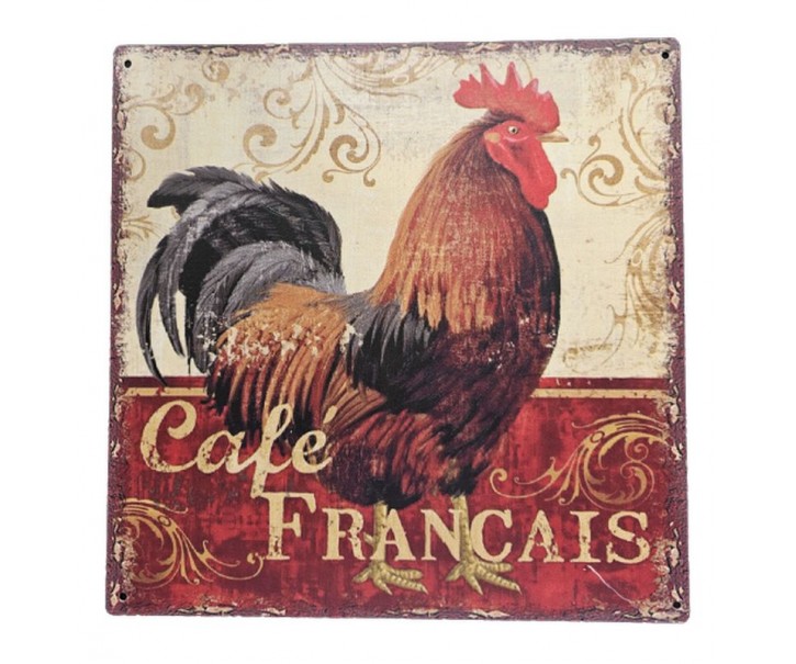 Nástěnná kovová cedule s kohoutem Café Francais - 30*30 cm