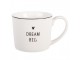 Bílý hrnek se srdíčkem Dream Big Lovely Day - 12*8*7 cm / 275 ml Clayre & Eef