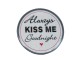 Kovová úchytka Always Kiss Me Goodnight - Ø 5*3 cm Clayre & Eef