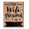 Nástěnná dřevěná cedule na heslo Wifi - 16*1*20 cm Barva: Černá / HnědáMateriál: Dřevo Hmotnost: 0,08 kg Stále se vás někdo ptá na heslo k wifi? Sdílejte ho s okolím pomocí nástěnné dřevěné cedule.