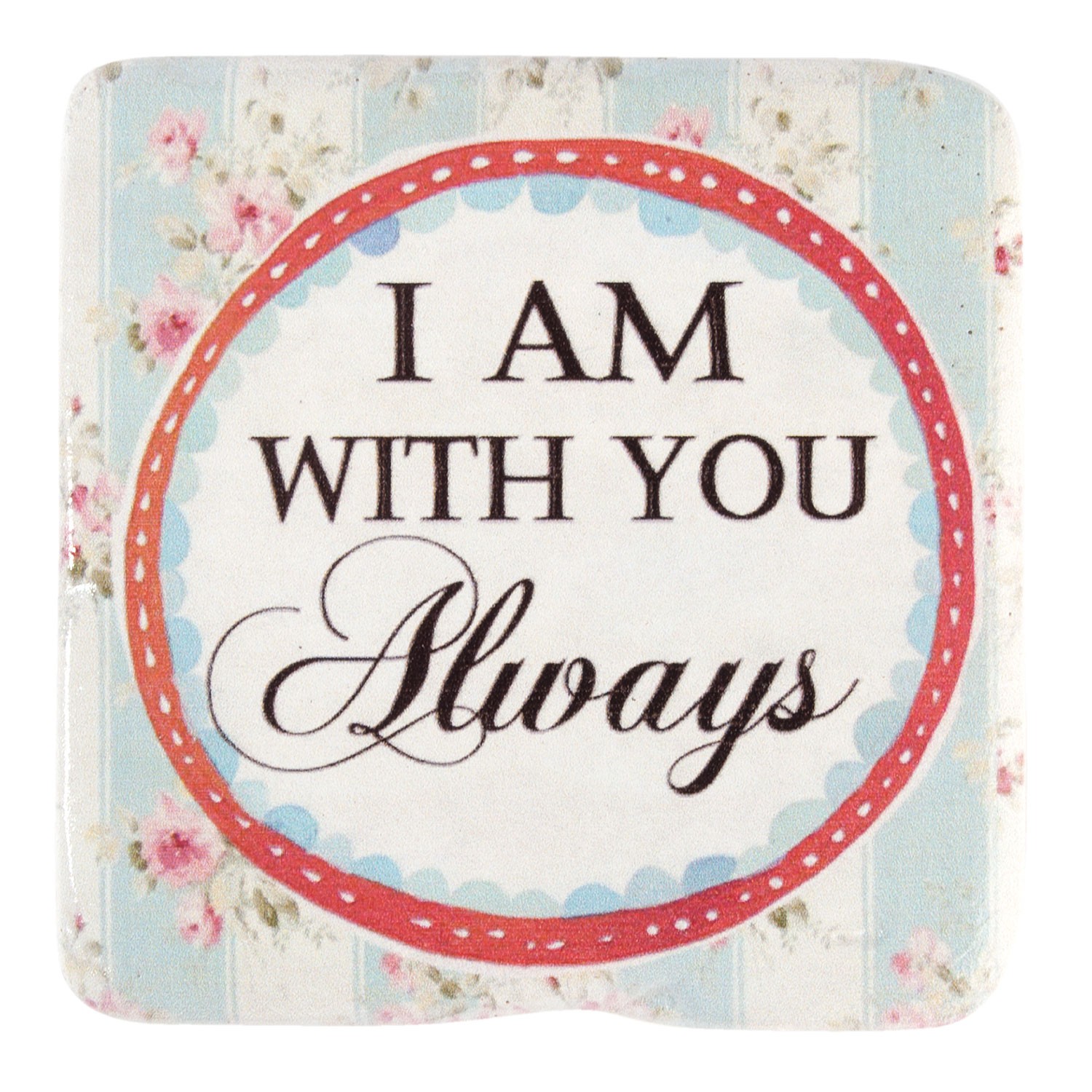 Keramický podtácek s růžemi a nápisem Always - 9*1*9 cm