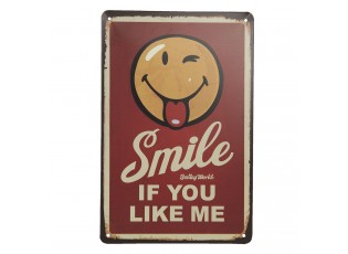 Nástěnná kovová cedule Smile If You Like me - 20*30 cm