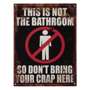 Nástěnná kovová cedule Is Not Bathroom - 25*33 cm